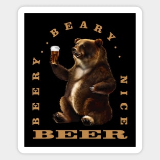 Beary Beery Nice Beer Magnet